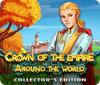 Crown Of The Empire: Around the World Collector's Edition 游戏