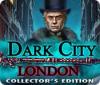 Dark City: London Collector's Edition 游戏