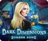 Dark Dimensions: Somber Song 游戏