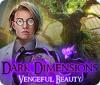 Dark Dimensions: Vengeful Beauty 游戏