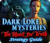 Dark Lore Mysteries: The Hunt for Truth Strategy Guide 游戏