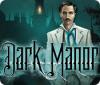 Dark Manor: A Hidden Object Mystery 游戏