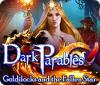 Dark Parables: Goldilocks and the Fallen Star 游戏