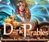 Dark Parables: Requiem for the Forgotten Shadow 游戏