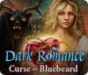 Dark Romance: Curse of Bluebeard 游戏