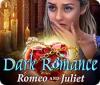 Dark Romance: Romeo and Juliet 游戏