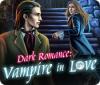 Dark Romance: Vampire in Love 游戏