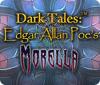 Dark Tales: Edgar Allan Poe's Morella 游戏