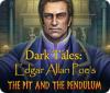 Dark Tales: Edgar Allan Poe's The Pit and the Pendulum 游戏