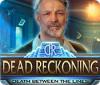 Dead Reckoning: Death Between the Lines 游戏
