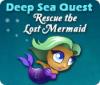 Deep Sea Quest: Rescue the Lost Mermaid 游戏