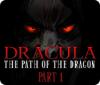 Dracula: The Path of the Dragon — Part 1 游戏