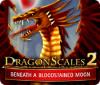 DragonScales 2: Beneath a Bloodstained Moon 游戏