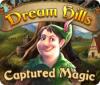 Dream Hills: Captured Magic 游戏