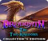 Dreampath: The Two Kingdoms Collector's Edition 游戏
