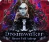Dreamwalker: Never Fall Asleep 游戏