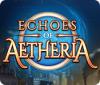 Echoes of Aetheria 游戏