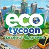 Eco Tycoon - Project Green 游戏