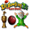 Elf Bowling 7 1/7: The Last Insult 游戏