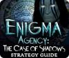 Enigma Agency: The Case of Shadows Strategy Guide 游戏