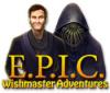 E.P.I.C.: Wishmaster Adventures 游戏