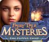 Fairy Tale Mysteries: The Puppet Thief 游戏