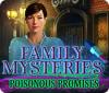 Family Mysteries: Poisonous Promises 游戏
