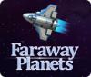Faraway Planets 游戏