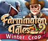 Farmington Tales 2: Winter Crop 游戏