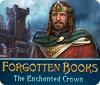 Forgotten Books: The Enchanted Crown 游戏