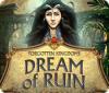 Forgotten Kingdoms: Dream of Ruin 游戏