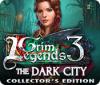 Grim Legends 3: The Dark City Collector's Edition 游戏