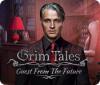 Grim Tales: Guest From The Future Collector's Edition 游戏