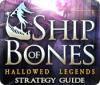 Hallowed Legends: Ship of Bones Strategy Guide 游戏