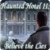 Haunted Hotel II: Believe the Lies 游戏