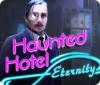 Haunted Hotel: Eternity 游戏