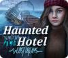Haunted Hotel: Lost Dreams 游戏