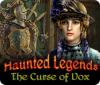 Haunted Legends: The Curse of Vox 游戏