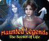 Haunted Legends: The Secret of Life 游戏