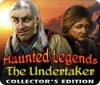 Haunted Legends: The Undertaker Collector's Edition 游戏