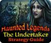 Haunted Legends: The Undertaker Strategy Guide 游戏