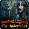 Haunted Legends: The Undertaker 游戏