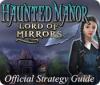 Haunted Manor: Lord of Mirrors Strategy Guide 游戏