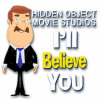 Hidden Object Movie Studios: I'll Believe You 游戏