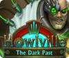Howlville: The Dark Past 游戏