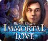 Immortal Love: Blind Desire 游戏