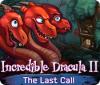 Incredible Dracula II: The Last Call 游戏