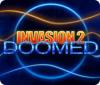 Invasion 2: Doomed 游戏