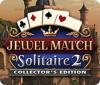 Jewel Match Solitaire 2 Collector's Edition 游戏