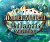 Jewel Match Solitaire Atlantis 游戏